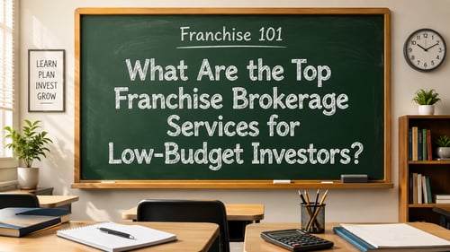 Top Franchise Brokerage Services for Low-Budget Investors | Franchise Empire